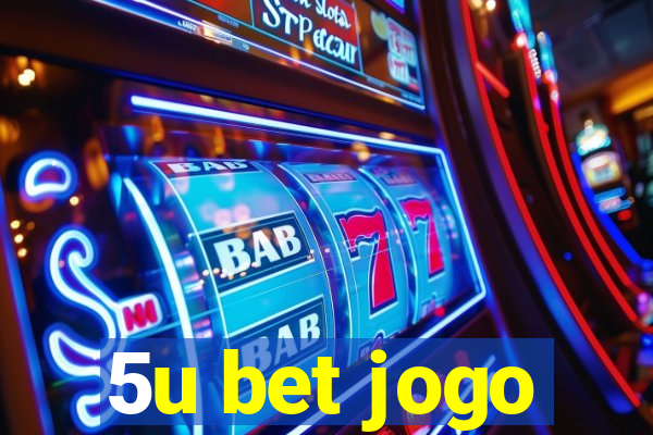 5u bet jogo